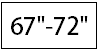 Mounting Between 67"-72" Width
